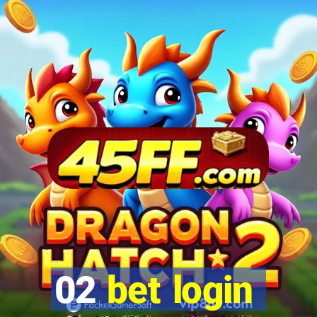 02 bet login
